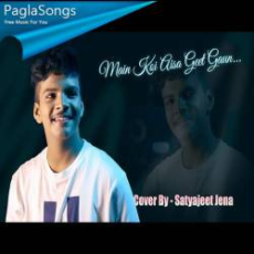 Main Koi Aisa Geet Gaoon Mp3